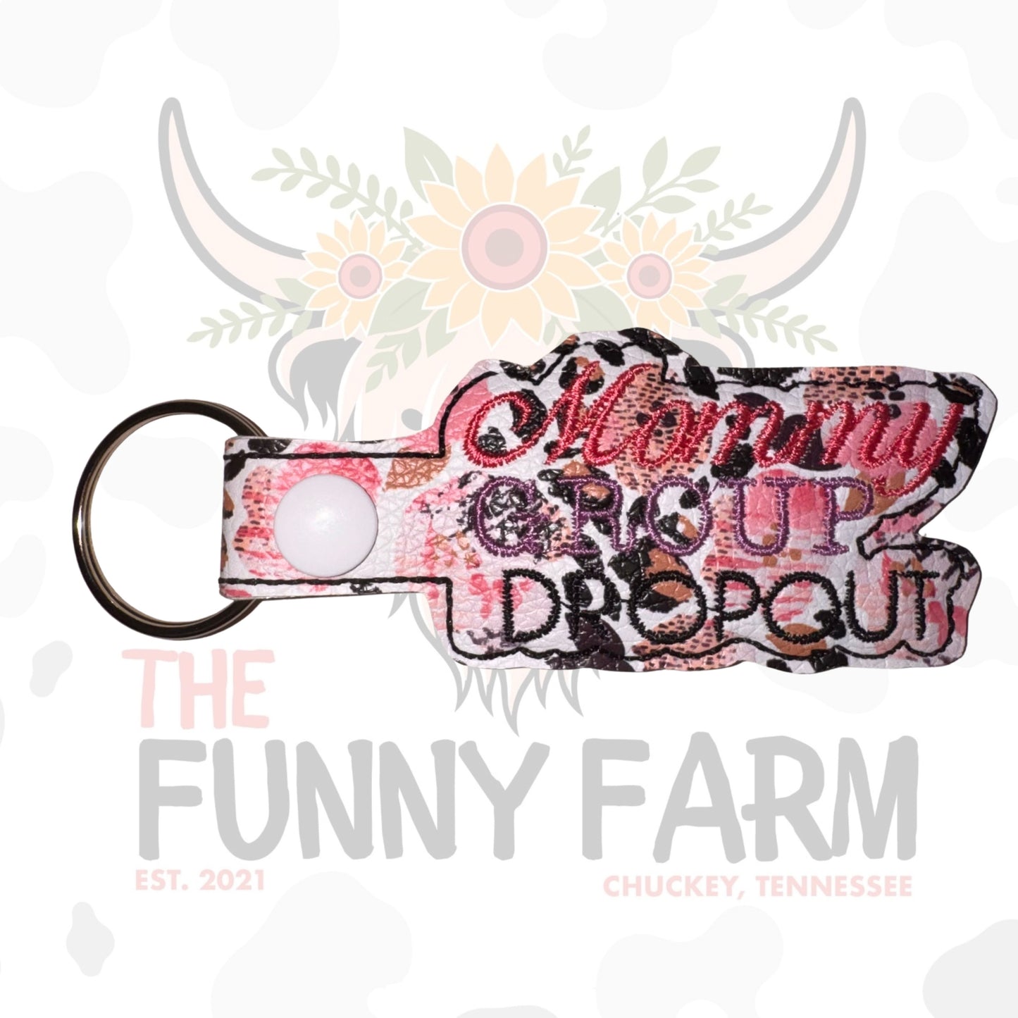 Mommy Dropout Key Fob